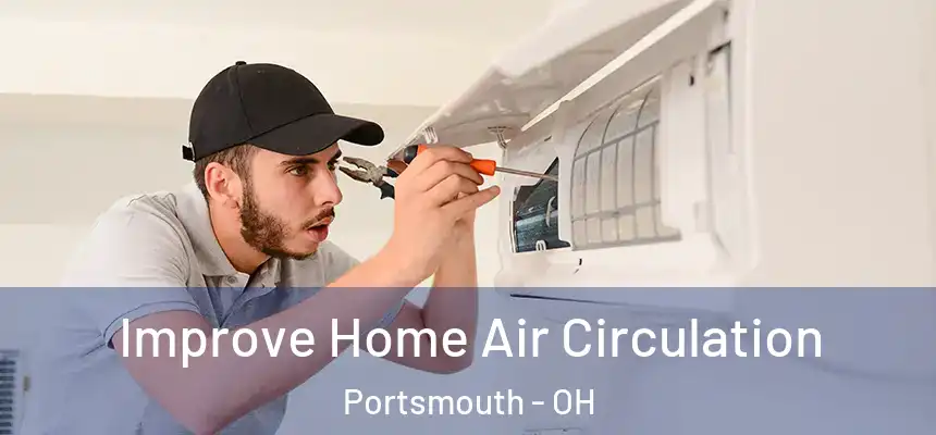  Improve Home Air Circulation Portsmouth - OH