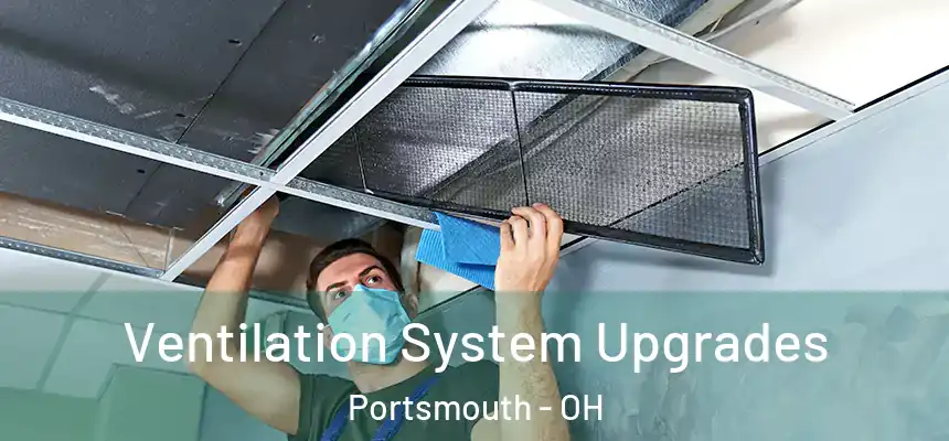  Ventilation System Upgrades Portsmouth - OH